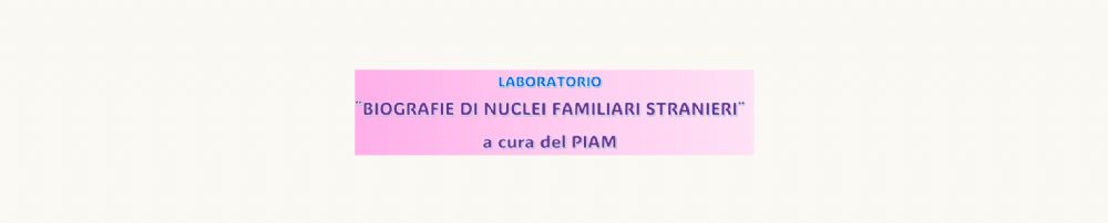 Aimc Asti - LABORATORIO: BIOGRAFIE DI NUCLEI FAMILIARI STRANIERI